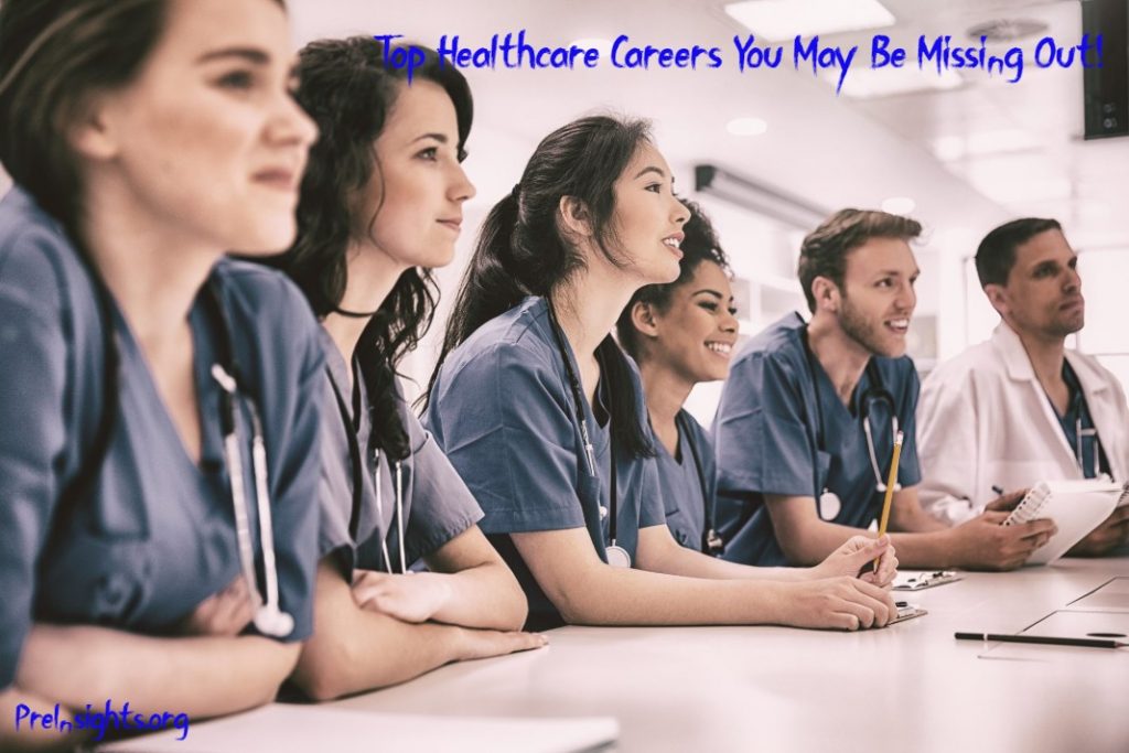Top Healthcare Careers You May Be Missing Out!