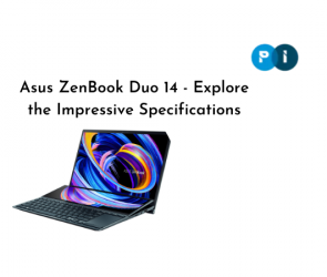 Asus ZenBook Duo 14 - Explore the Impressive Specifications