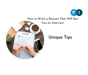How to Write a Resume That Will Get You an Interview