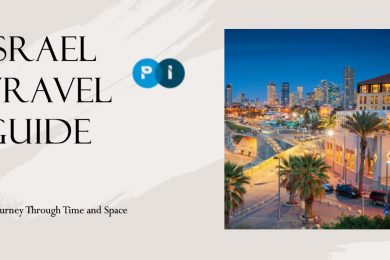 Israel Travel Guide: A Journey Through Time and Space