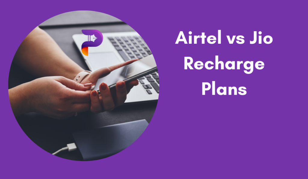 Airtel vs Jio 5G Recharge Plans