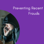 Preventing Recent Online Frauds