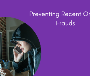 Preventing Recent Online Frauds